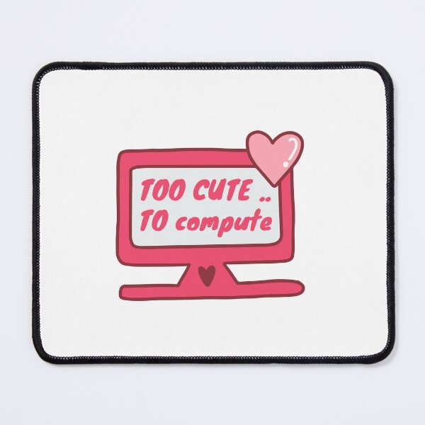 Item preview, too cute to compute designed and sold by Fatimalak.