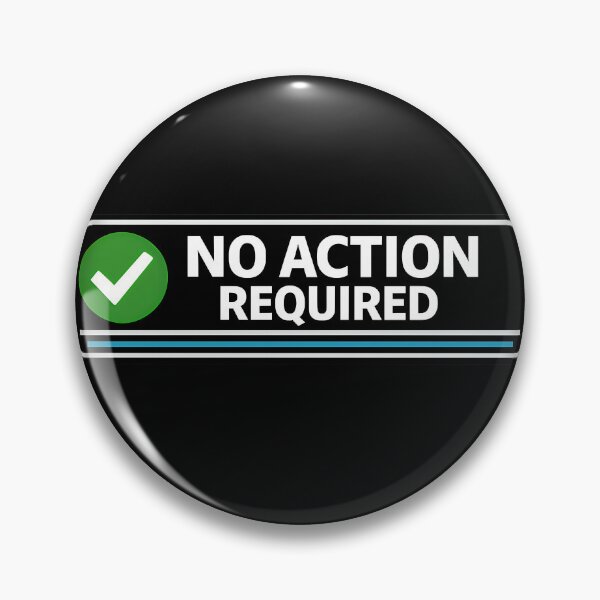 Item preview, No Action Required Approval Status Humor Design designed and sold by TeeTimeTreasure.