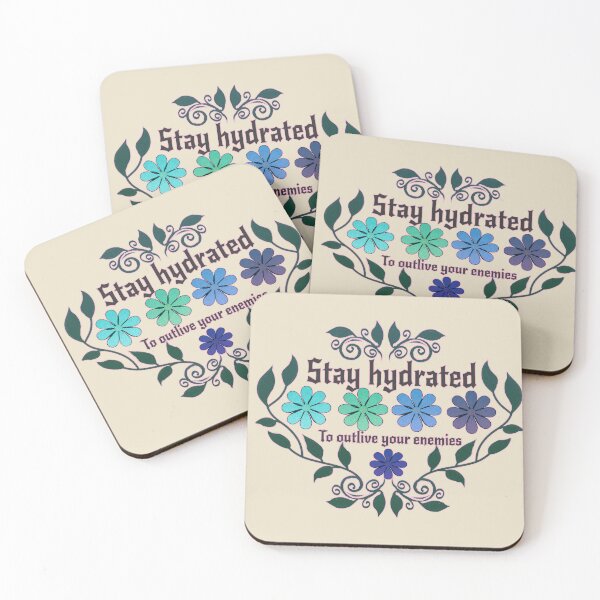 Item preview, Stay Hydrated to Outlive Your Enemies Floral Sarcasm designed and sold by Kyradem.