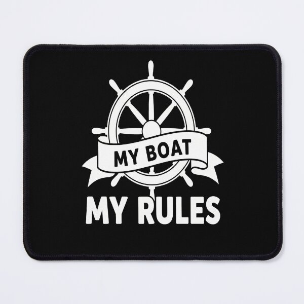 Item preview, My Boat My Rules | Unique My Art designed and sold by FreeArt2.