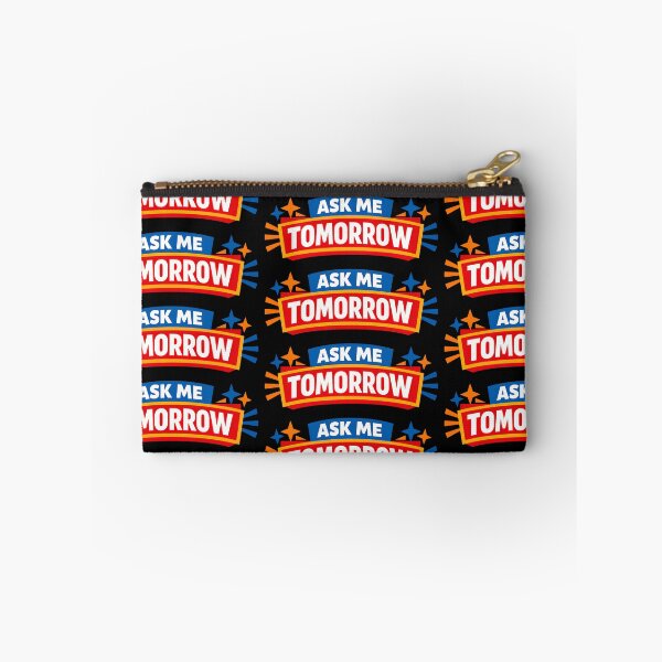 Item preview, Ask Me Tomorrow Procrastination Humor Office Design designed and sold by TeeTimeTreasure.