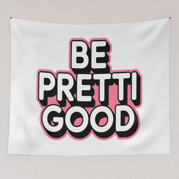 Item preview, Be Pretti Good designed and sold by Fastokart.