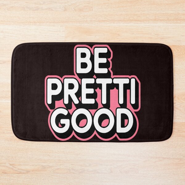 Item preview, Be Pretti Good designed and sold by Fastokart.