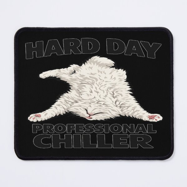 Item preview, Hard Day Professional Chiller Funny Fluffy Cat Shirt designed and sold by POD DYNASTY.