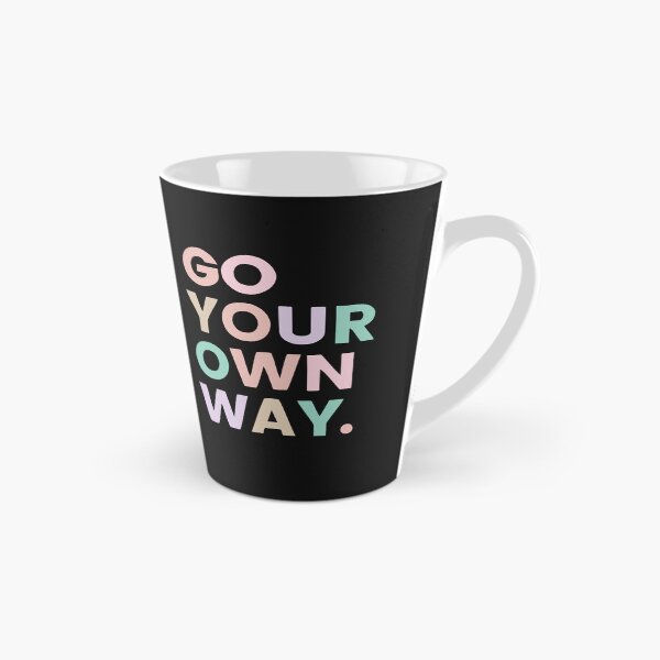 Item preview, Go Your Own Way designed and sold by B-Space.