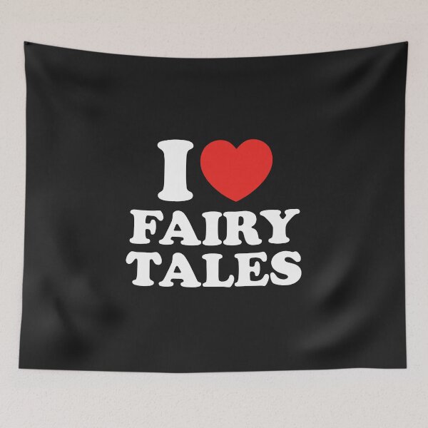Item preview, I Love Fairy Tales designed and sold by shitpostee.
