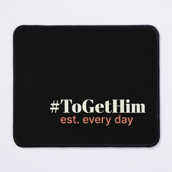 Item preview, To Get Him Valentine's Day Romantic Effort Relationship Design designed and sold by SplashTastic.