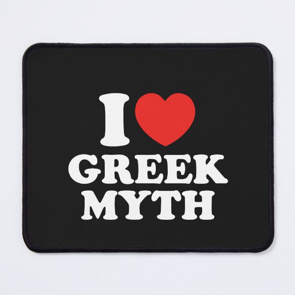Item preview, I Love Greek Myth designed and sold by shitpostee.
