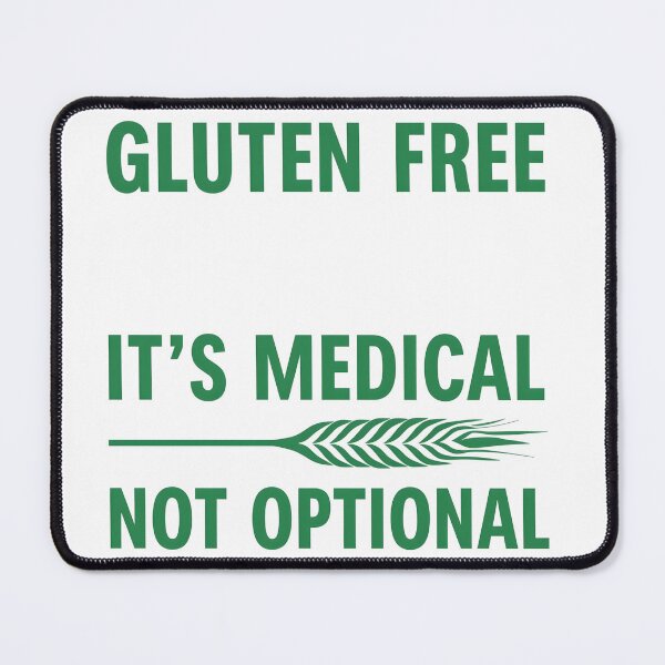 Item preview, Gluten Free It's Medical Not Optional designed and sold by the-aus-duck.