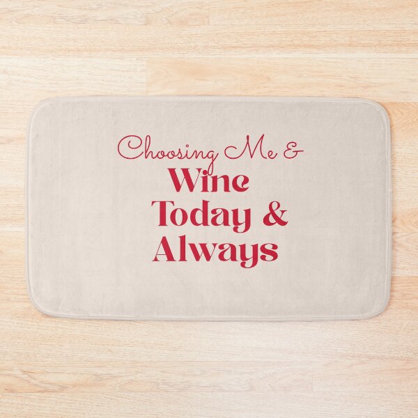 Item preview, Choosing Me and Wine Today & Always Valentine’s Self Love Design designed and sold by InkIntentionstu.
