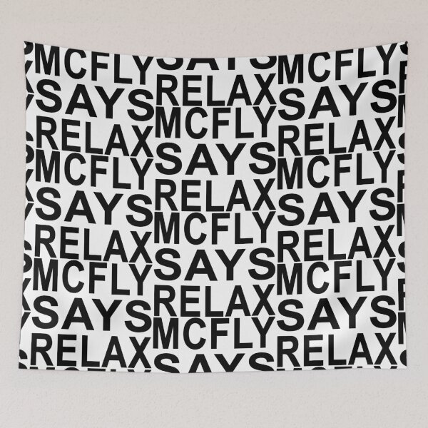Item preview, McFly Says Relax designed and sold by Normbot2000.