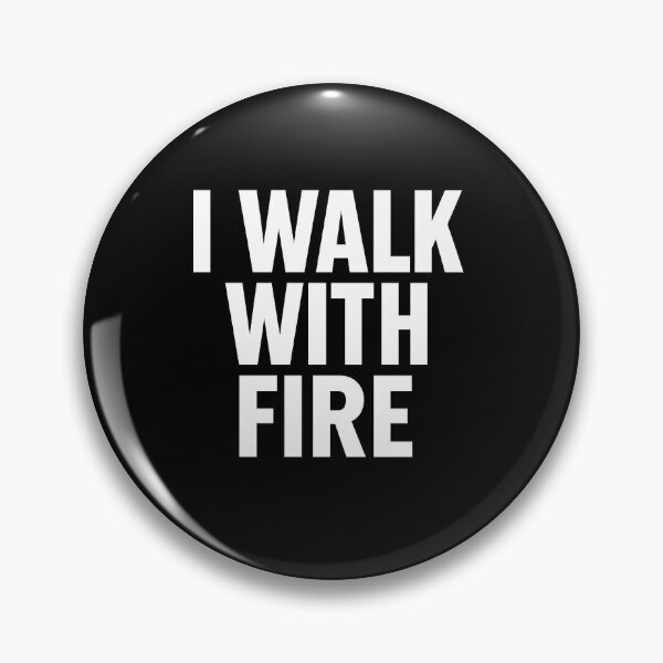 Item preview, I Walk With Fire – Bold Inner Flame Design designed and sold by JokAura.