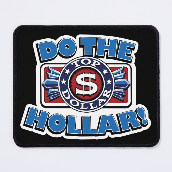 Item preview, Do The Top Dollar Hollar! designed and sold by Winner Chicken Dinner Designs.