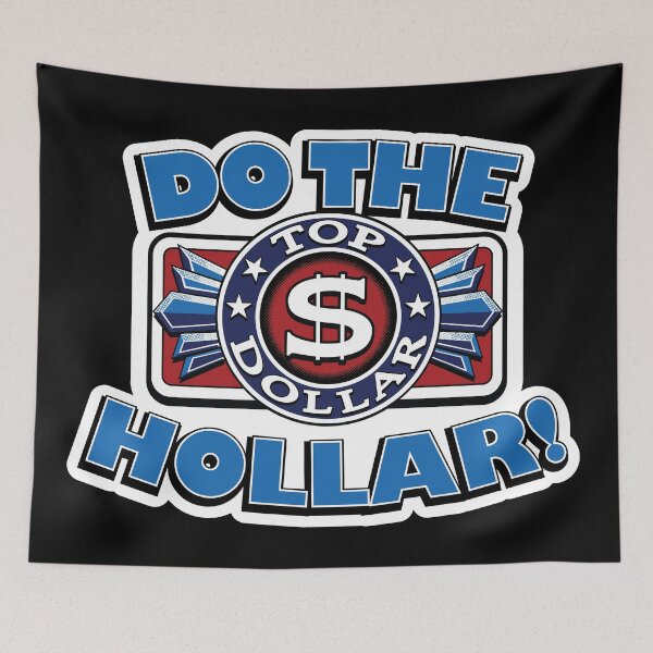 Item preview, Do The Top Dollar Hollar! designed and sold by Winner Chicken Dinner Designs.