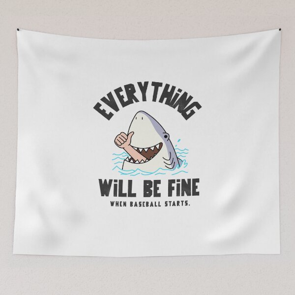 Item preview, Everything Will Be Fine When Baseball Starts designed and sold by The Sporty Nerd.