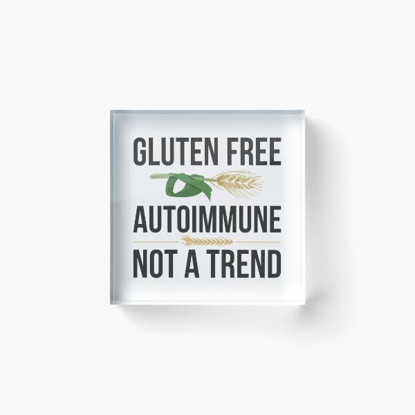 Item preview, Gluten Free Autoimmune Not A Trend designed and sold by the-aus-duck.