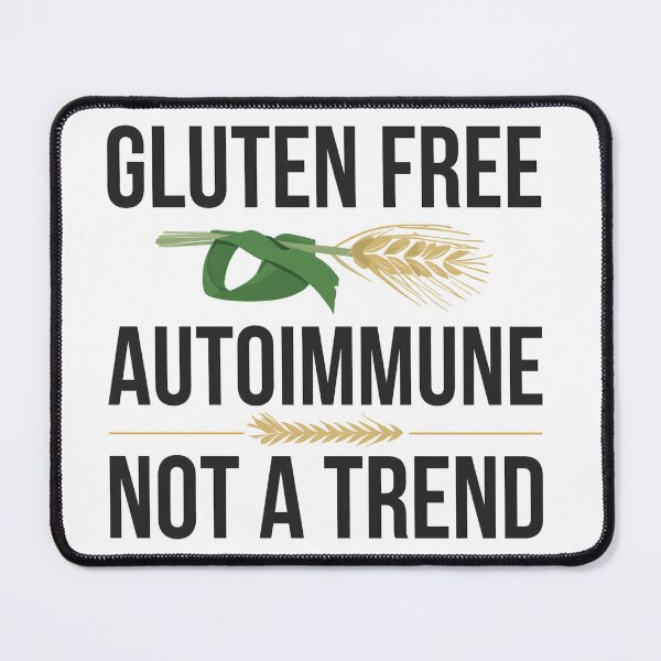 Item preview, Gluten Free Autoimmune Not A Trend designed and sold by the-aus-duck.