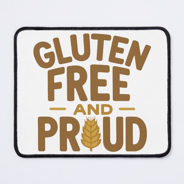 Item preview, Gluten Free And Proud designed and sold by the-aus-duck.