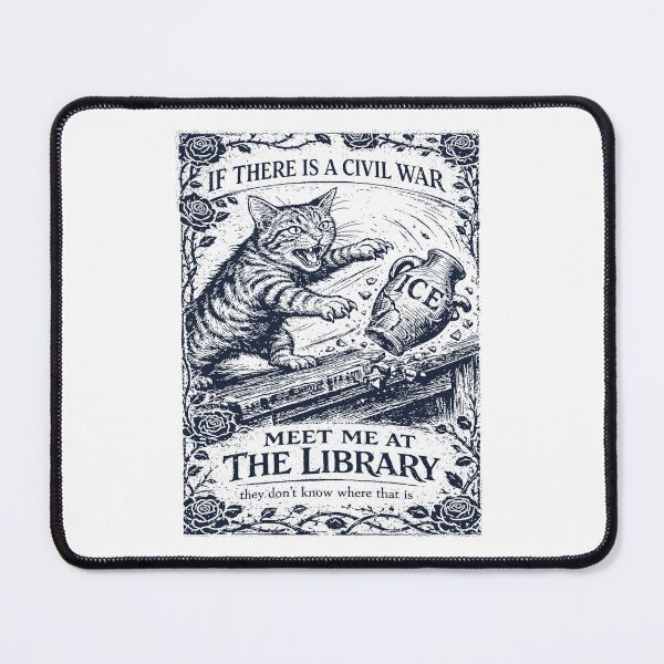 Item preview, Civil War library message - Funny Chinga la Migra Cat Subtle Anti-ICE designed and sold by borenclolahroy.