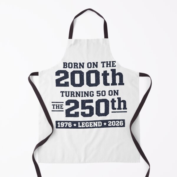 Item preview, Born on 200th Turning 50 on the 250th designed and sold by 97Ts.
