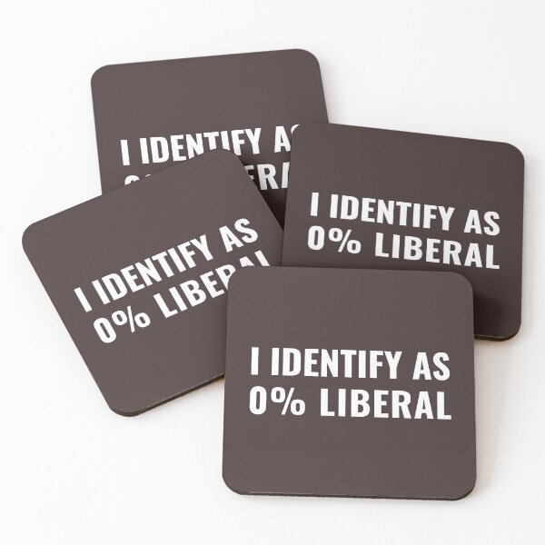 Item preview, I Identify As 0% Liberal designed and sold by faridman.