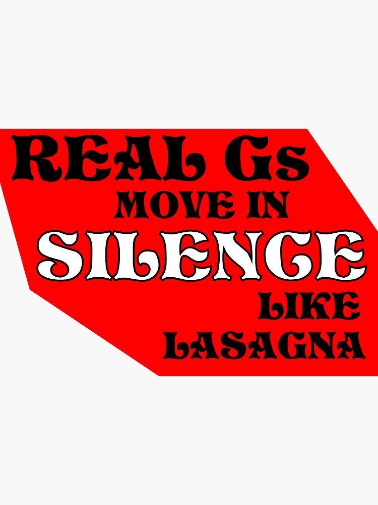 real gs move in silence like lasagna poster