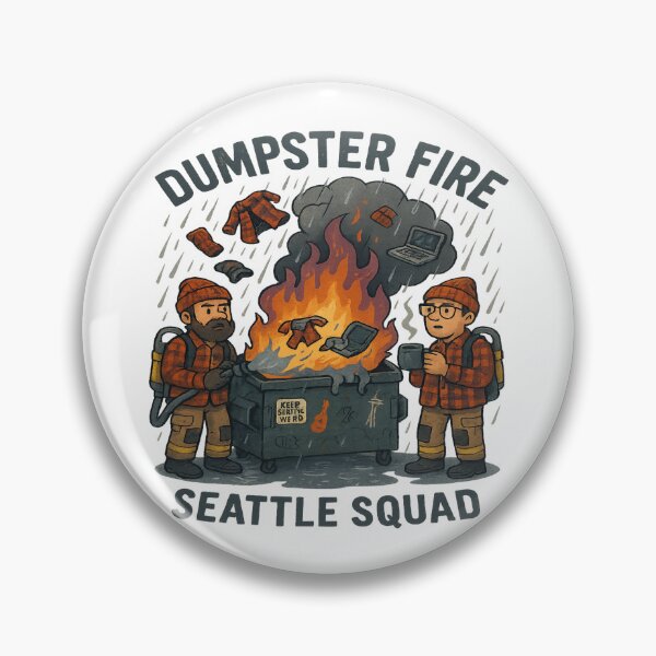 Item preview, Seattle Dumpster Fire Response Unit – Sarcastic Meme Leader Edition  designed and sold by Globalcitytees.