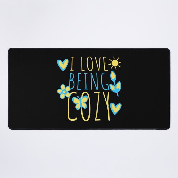 Item preview, I Love Being Cozy Comfort Home Relaxation designed and sold by shirt-o-mat.