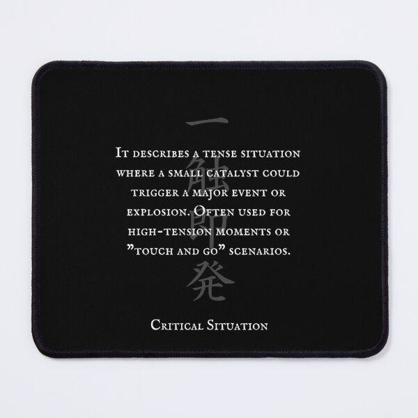 Item preview, 一触即発 (Isshoku-Sokuhatsu) - Critical Situation | Japanese Kanji Art 2 designed and sold by KANJI T-SHIRT SHOP.