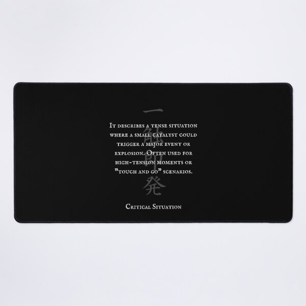 Item preview, 一触即発 (Isshoku-Sokuhatsu) - Critical Situation | Japanese Kanji Art 2 designed and sold by KANJI T-SHIRT SHOP.