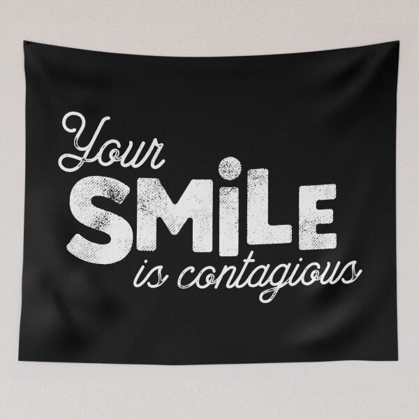Item preview, your smile is contagious designed and sold by Kerry Pritchard.
