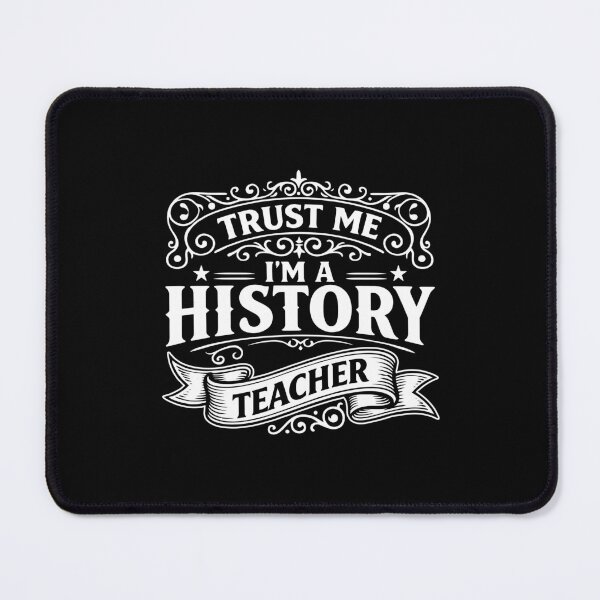 Item preview, Trust Me Im a History Teacher - Funny Historian Educator Quote designed and sold by gunaone-design.