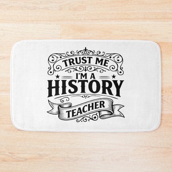 Item preview, Trust Me Im a History Teacher Humor Sarcastic Sayings designed and sold by gunaone-design.