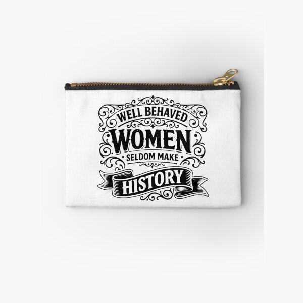 Item preview, Well Behaved Women Seldom Make History - Distressed Womens History Month designed and sold by gunaone-design.