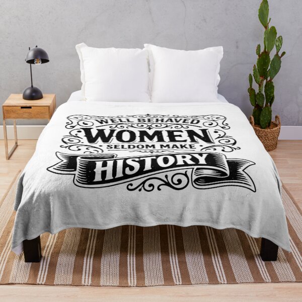 Item preview, Well Behaved Women Seldom Make History - Distressed Womens History Month designed and sold by gunaone-design.