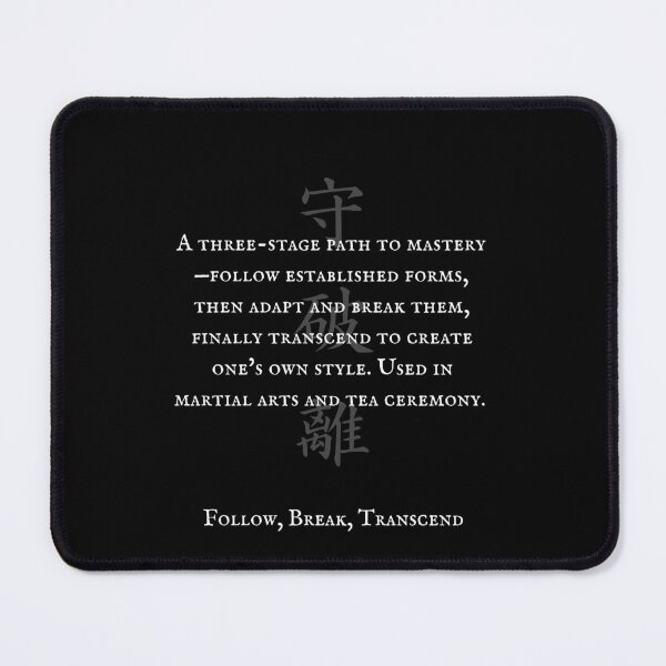 Item preview, 守破離 (Shu-Ha-Ri) - Follow, Break, Transcend | Japanese Kanji Art 2 designed and sold by KANJI T-SHIRT SHOP.