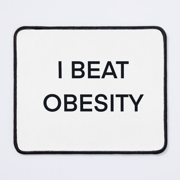 Item preview, I BEAT OBESITY designed and sold by Cristina Perez.