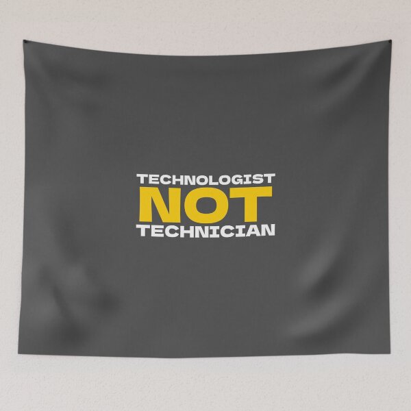 Item preview, Technologist Not Technician designed and sold by STPrints.