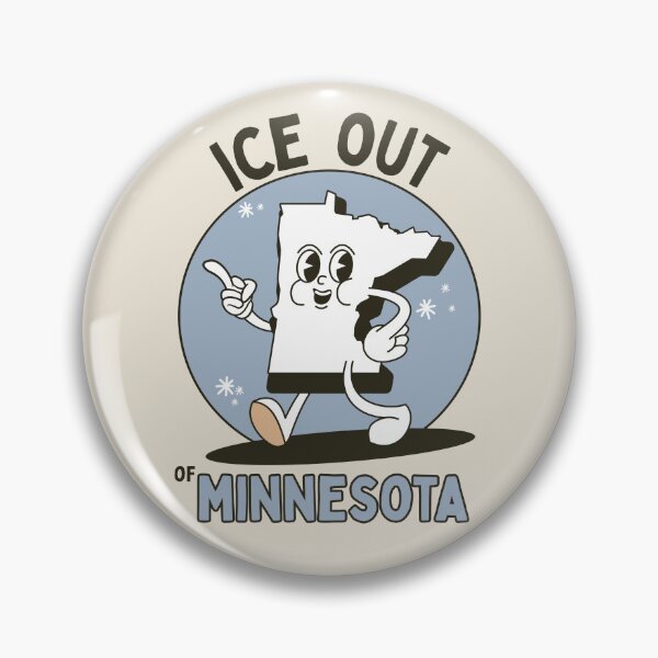 Item preview, ICE OUT OF MINNESOTA designed and sold by DesignCollectiv.