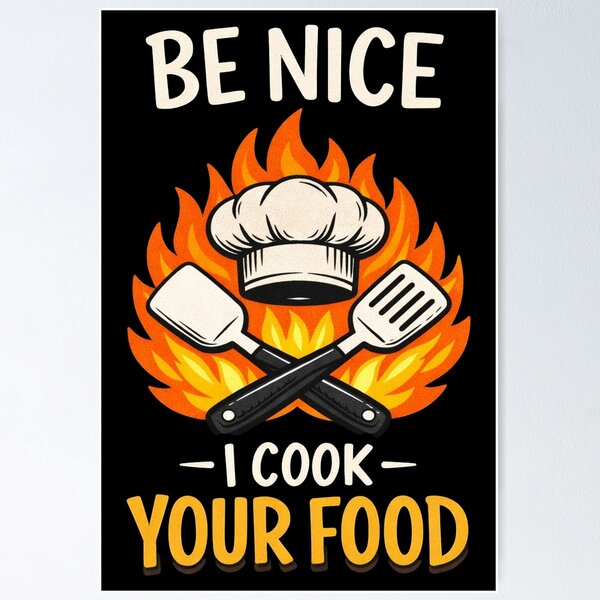 Item preview, BE NICE I COOK YOUR FOOD designed and sold by sarahdoesdesign.