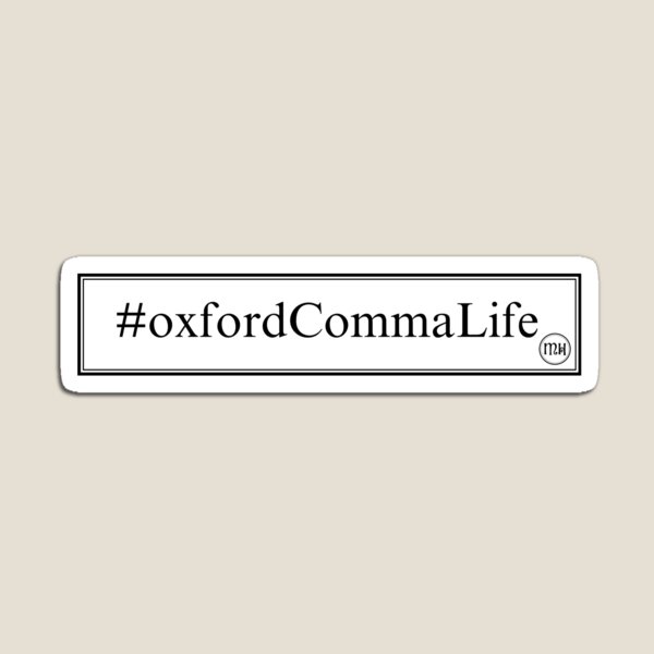 Item preview, Oxford Comma Life! designed and sold by Writerly Musings.