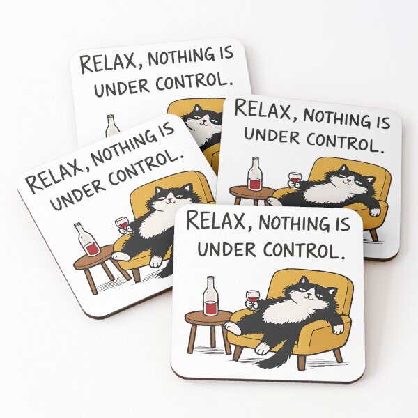 Item preview, RELAX, NOTHING IS UNDER CONTROL. designed and sold by sarahdoesdesign.