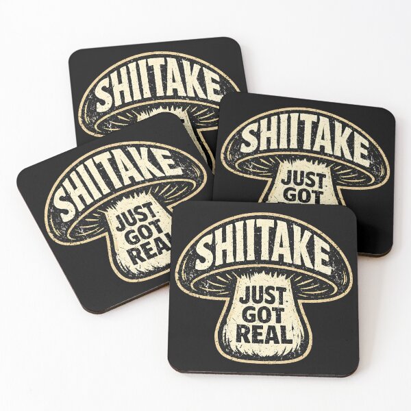 Item preview, SHIITAKE JUST GOT REAL designed and sold by sarahdoesdesign.