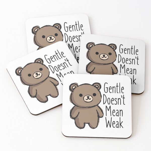 Item preview, Gentle Doesn’t Mean Weak designed and sold by OuSfian1.