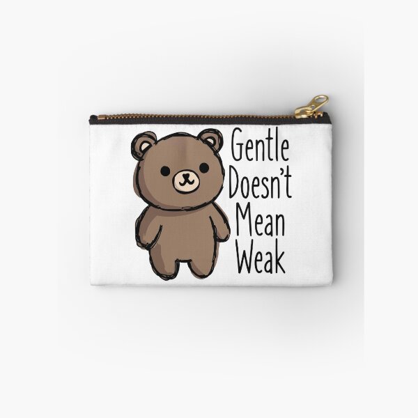 Item preview, Gentle Doesn’t Mean Weak designed and sold by OuSfian1.
