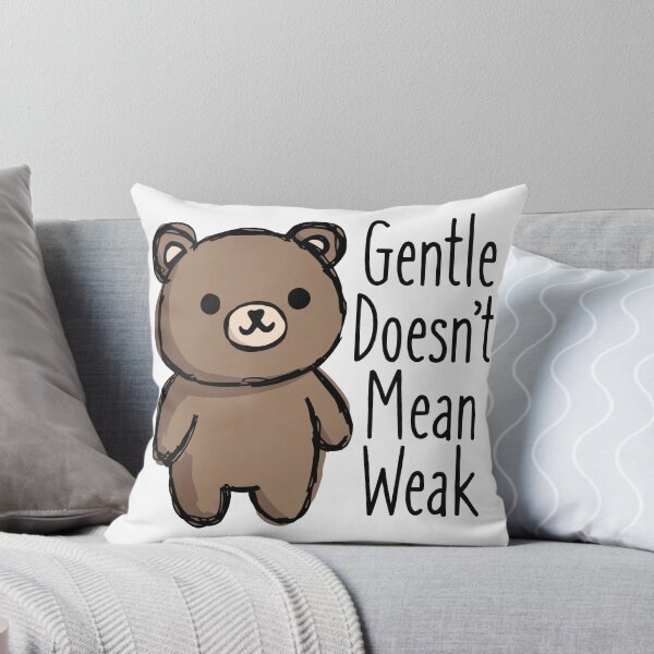 Item preview, Gentle Doesn’t Mean Weak designed and sold by OuSfian1.