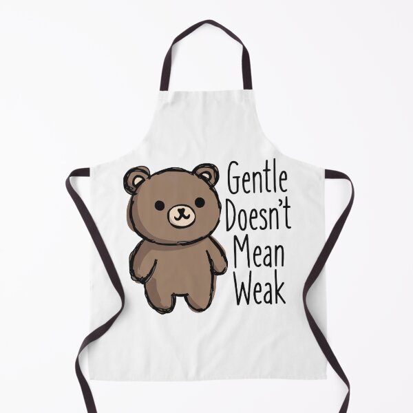 Item preview, Gentle Doesn’t Mean Weak designed and sold by OuSfian1.