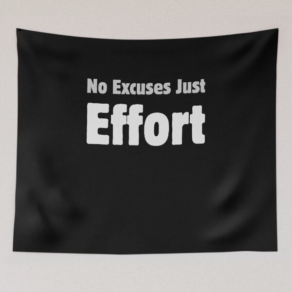 Item preview, No Excuses Just Effort designed and sold by Kamran-Sharjeel.