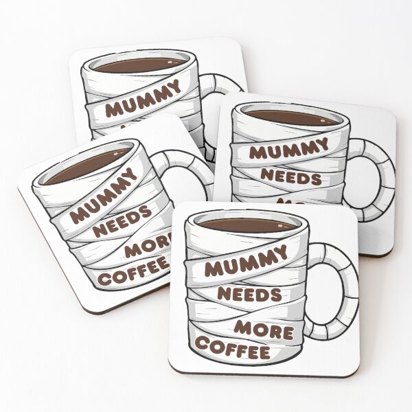Item preview, Mummy Needs More Coffee designed and sold by parshalltoyou.