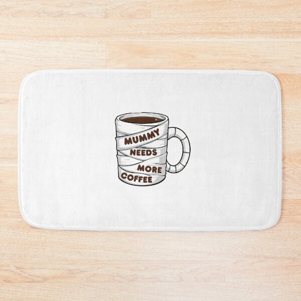 Item preview, Mummy Needs More Coffee designed and sold by parshalltoyou.